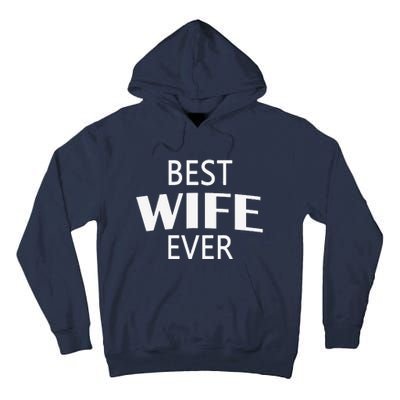 Best Wife Ever Couple Valentine's Day Funny Women Wife Tall Hoodie