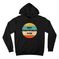 Best Wingwoman Ever Hoodie