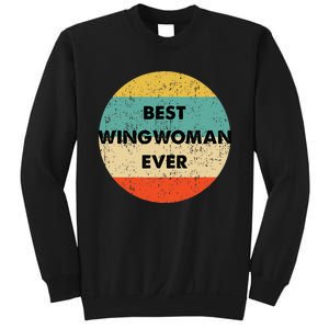 Best Wingwoman Ever Sweatshirt