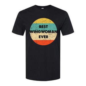 Best Wingwoman Ever Softstyle CVC T-Shirt