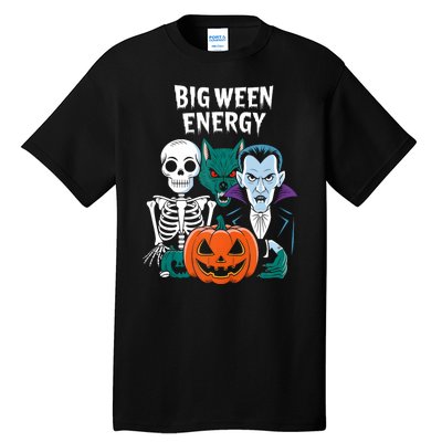 Big Ween Energy Funny Halloween Tall T-Shirt