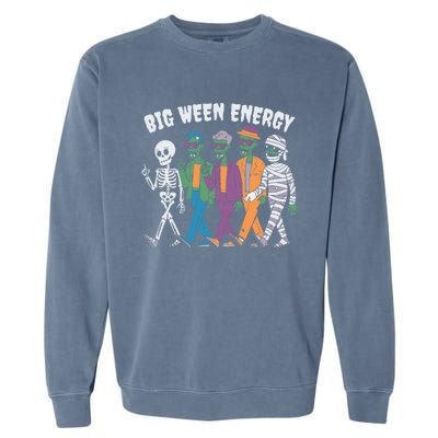 Big Ween Energy Funny Halloween Big Ween Energy Garment-Dyed Sweatshirt