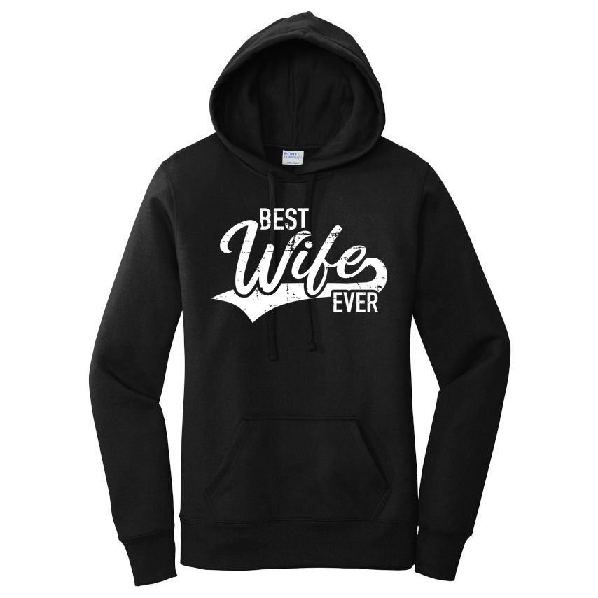 Best Wife Ever Gift Women's Pullover Hoodie