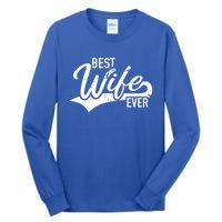 Best Wife Ever Gift Tall Long Sleeve T-Shirt