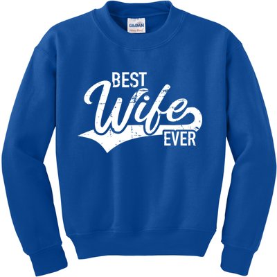 Best Wife Ever Gift Kids Sweatshirt