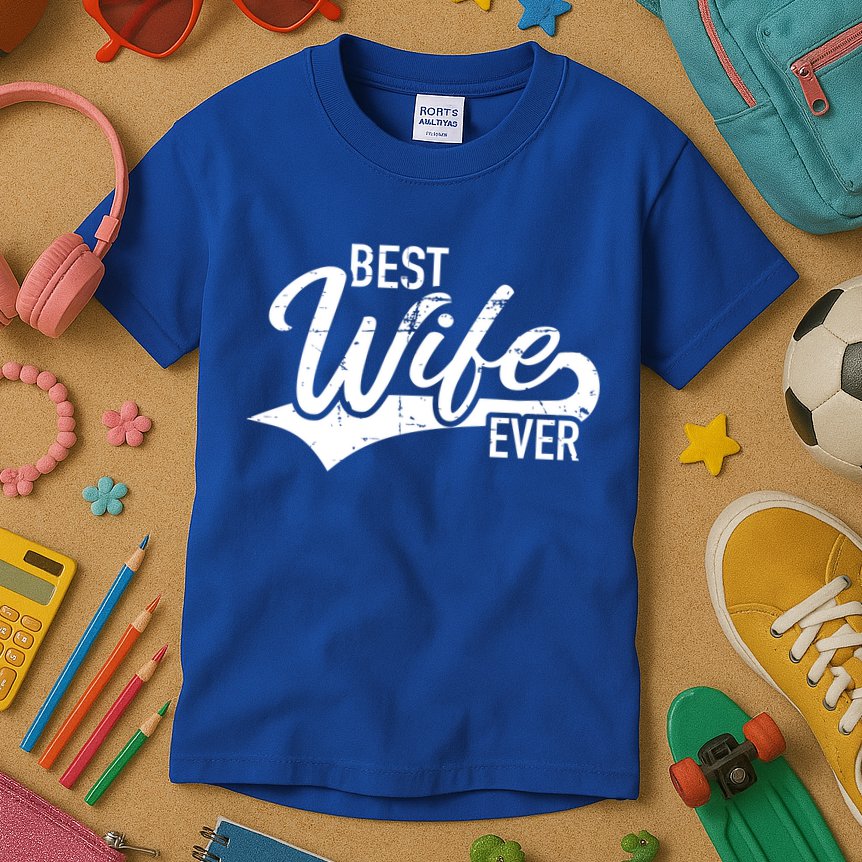 Best Wife Ever Gift Kids T-Shirt