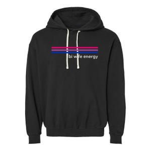 Bi Wife Energy Bisexual Pride Flag Bisexuality Lgbtq Garment-Dyed Fleece Hoodie