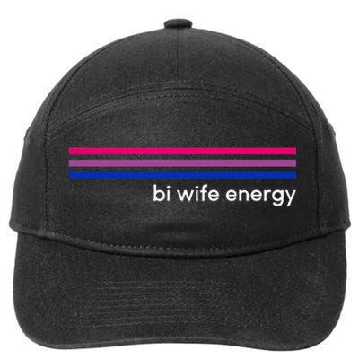 Bi Wife Energy Bisexual Pride Flag Bisexuality Lgbtq 7-Panel Snapback Hat