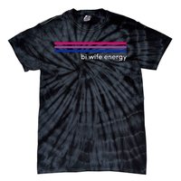 Bi Wife Energy Bisexual Pride Flag Bisexuality Lgbtq Tie-Dye T-Shirt