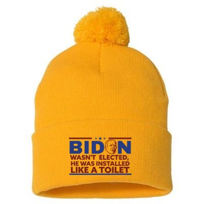 Biden Wasn’T Elected He Was Installed Like A Toilet Pom Pom 12in Knit Beanie