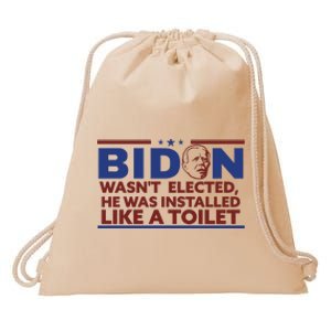 Biden Wasn’T Elected He Was Installed Like A Toilet Drawstring Bag