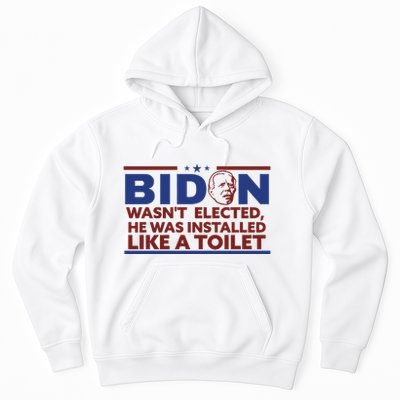 Biden Wasn’T Elected He Was Installed Like A Toilet Hoodie