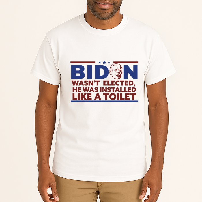Biden Wasn’T Elected He Was Installed Like A Toilet Tall T-Shirt