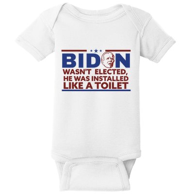 Biden Wasn’T Elected He Was Installed Like A Toilet Baby Bodysuit