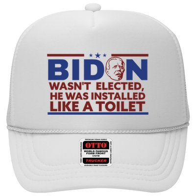 Biden Wasn’T Elected He Was Installed Like A Toilet Trucker Hat