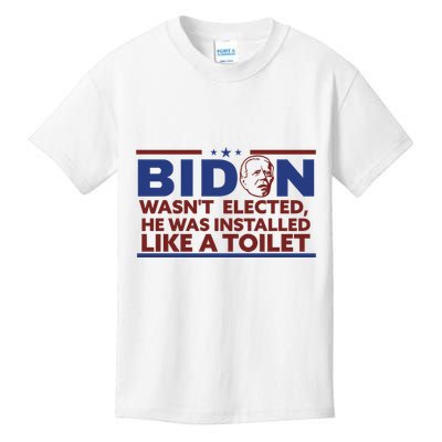 Biden Wasn’T Elected He Was Installed Like A Toilet Kids T-Shirt