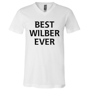 Best Wilber Ever Funny Personalized First Name V-Neck T-Shirt