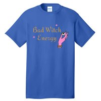 Bad Witch Energy Eyeball Spooky Halloween Vibes Gift Tall T-Shirt