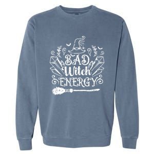 Bad Witch Energy Halloween Bad Attitude Crystal Herb Wiccan Cute Gift Garment-Dyed Sweatshirt