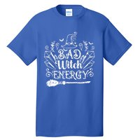 Bad Witch Energy Halloween Bad Attitude Crystal Herb Wiccan Cute Gift Tall T-Shirt