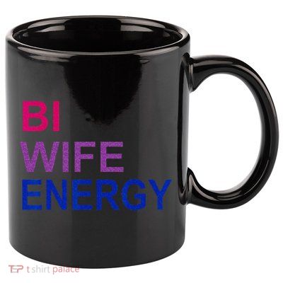 Bi Wife Energy Bisexual Bi Pride 11oz C Handle Ceramic Mug