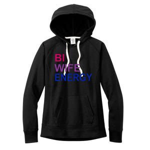 Bi Wife Energy Bisexual Bi Pride Women's Fleece Hoodie