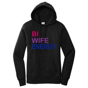 Bi Wife Energy Bisexual Bi Pride Women's Pullover Hoodie