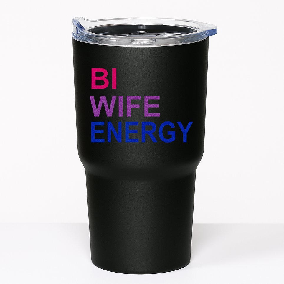 Bi Wife Energy Bisexual Bi Pride Tumbler