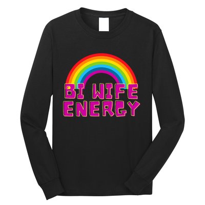 Bi Wife Energy Bisexual Pride Bisexual Flag Bi Pride Long Sleeve Shirt