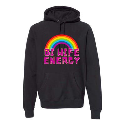 Bi Wife Energy Bisexual Pride Bisexual Flag Bi Pride Premium Hoodie