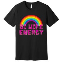 Bi Wife Energy Bisexual Pride Bisexual Flag Bi Pride Premium T-Shirt