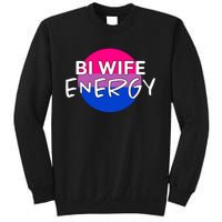 Bi Wife Energy Bisexual Pride Bisexual Flag Bi Pride Sweatshirt