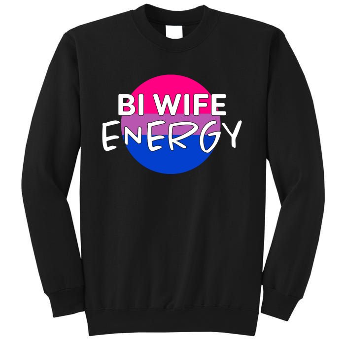 Bi Wife Energy Bisexual Pride Bisexual Flag Bi Pride Sweatshirt