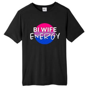 Bi Wife Energy Bisexual Pride Bisexual Flag Bi Pride Tall Fusion ChromaSoft Performance T-Shirt