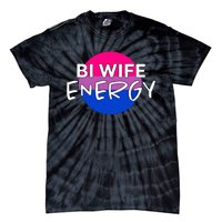 Bi Wife Energy Bisexual Pride Bisexual Flag Bi Pride Tie-Dye T-Shirt