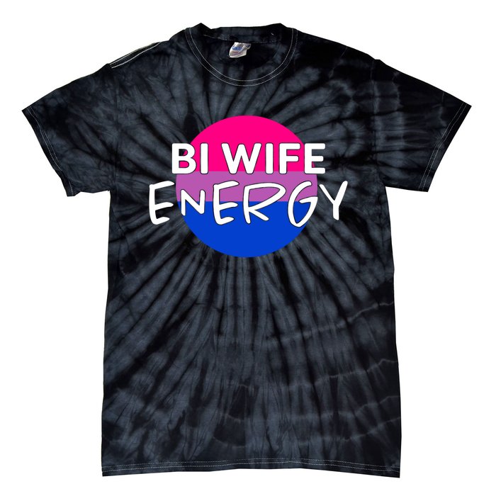 Bi Wife Energy Bisexual Pride Bisexual Flag Bi Pride Tie-Dye T-Shirt