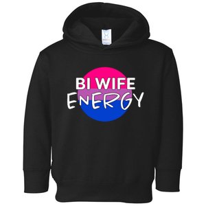 Bi Wife Energy Bisexual Pride Bisexual Flag Bi Pride Toddler Hoodie