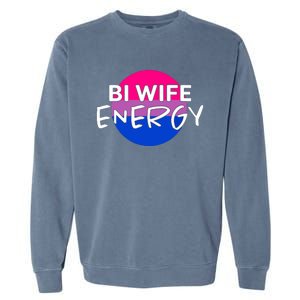 Bi Wife Energy Bisexual Pride Bisexual Flag Bi Pride Garment-Dyed Sweatshirt