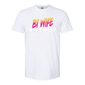 Bi Wife Energy Bisexual Pride Bisexual Flag Bi Pride Softstyle CVC T-Shirt