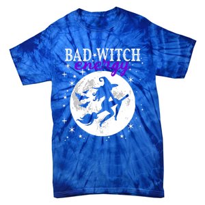 Bad Witch Energy Magic Moon And Stars And Bats Halloween Funny Gift Tie-Dye T-Shirt