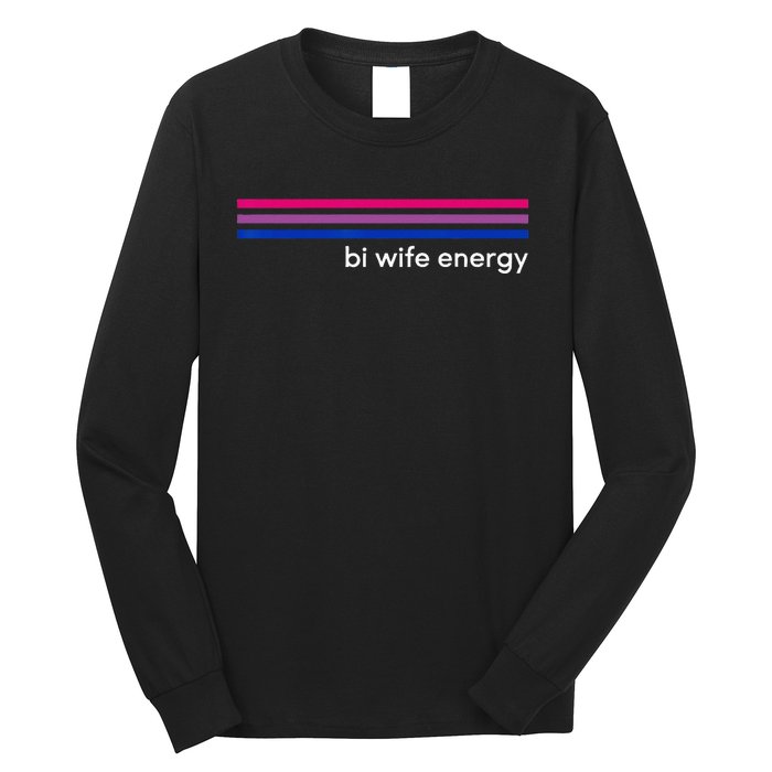 Bi Wife Energy Bisexual Pride Flag Bisexuality LGBTQ Long Sleeve Shirt