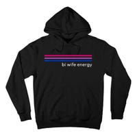 Bi Wife Energy Bisexual Pride Flag Bisexuality LGBTQ Tall Hoodie