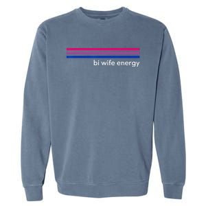 Bi Wife Energy Bisexual Pride Flag Bisexuality LGBTQ Garment-Dyed Sweatshirt