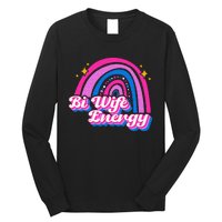 Bi Wife Energy Bisexual Pride Bisexual Flag LGBTQ Support Long Sleeve Shirt