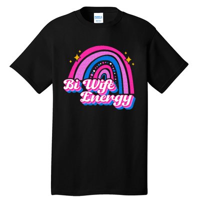 Bi Wife Energy Bisexual Pride Bisexual Flag LGBTQ Support Tall T-Shirt