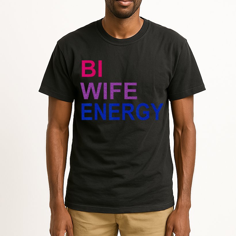 Bi Wife Energy Bisexual Bi Pride Tall T-Shirt