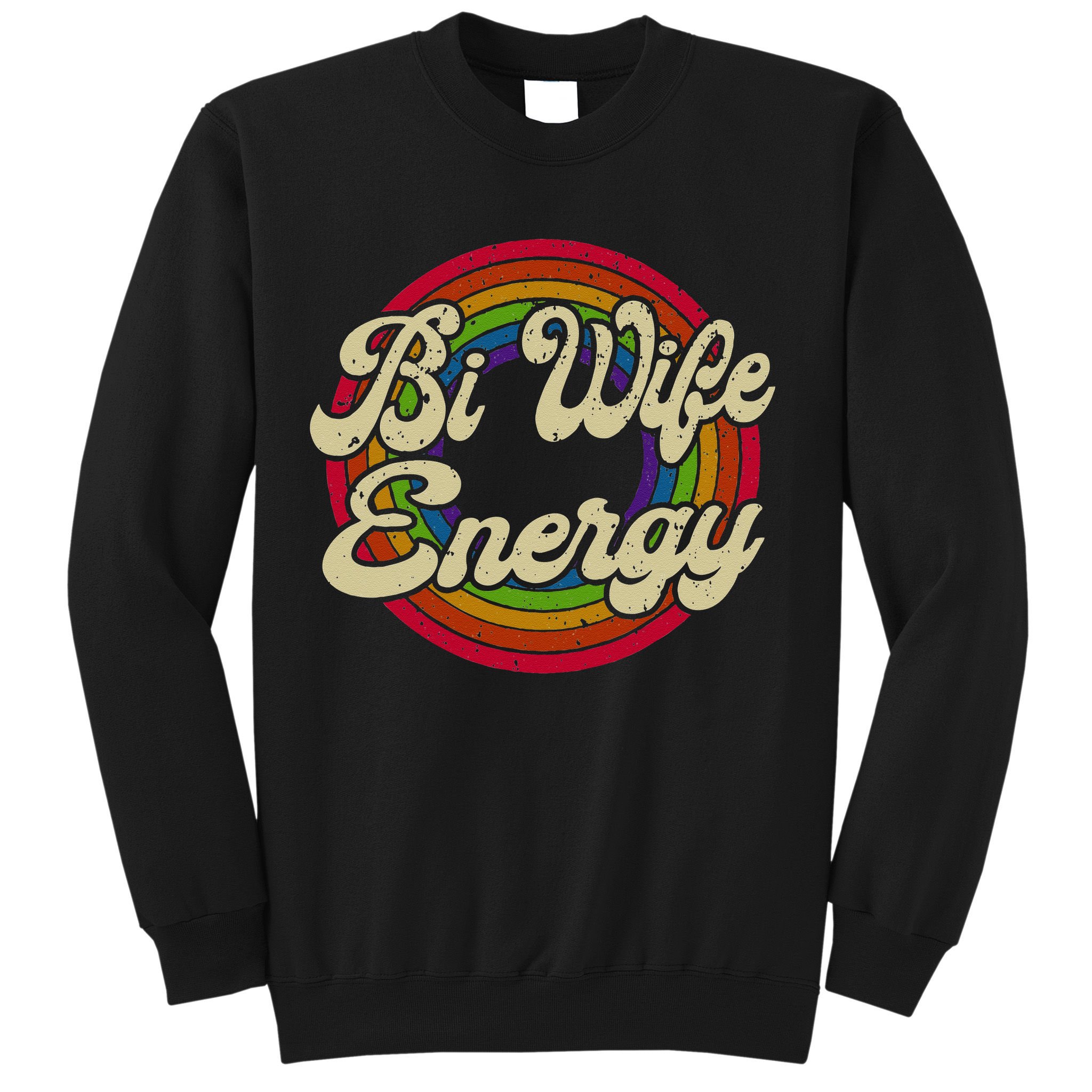 Bi Wife Energy LGBTQ Retro Vintage Sweatshirt