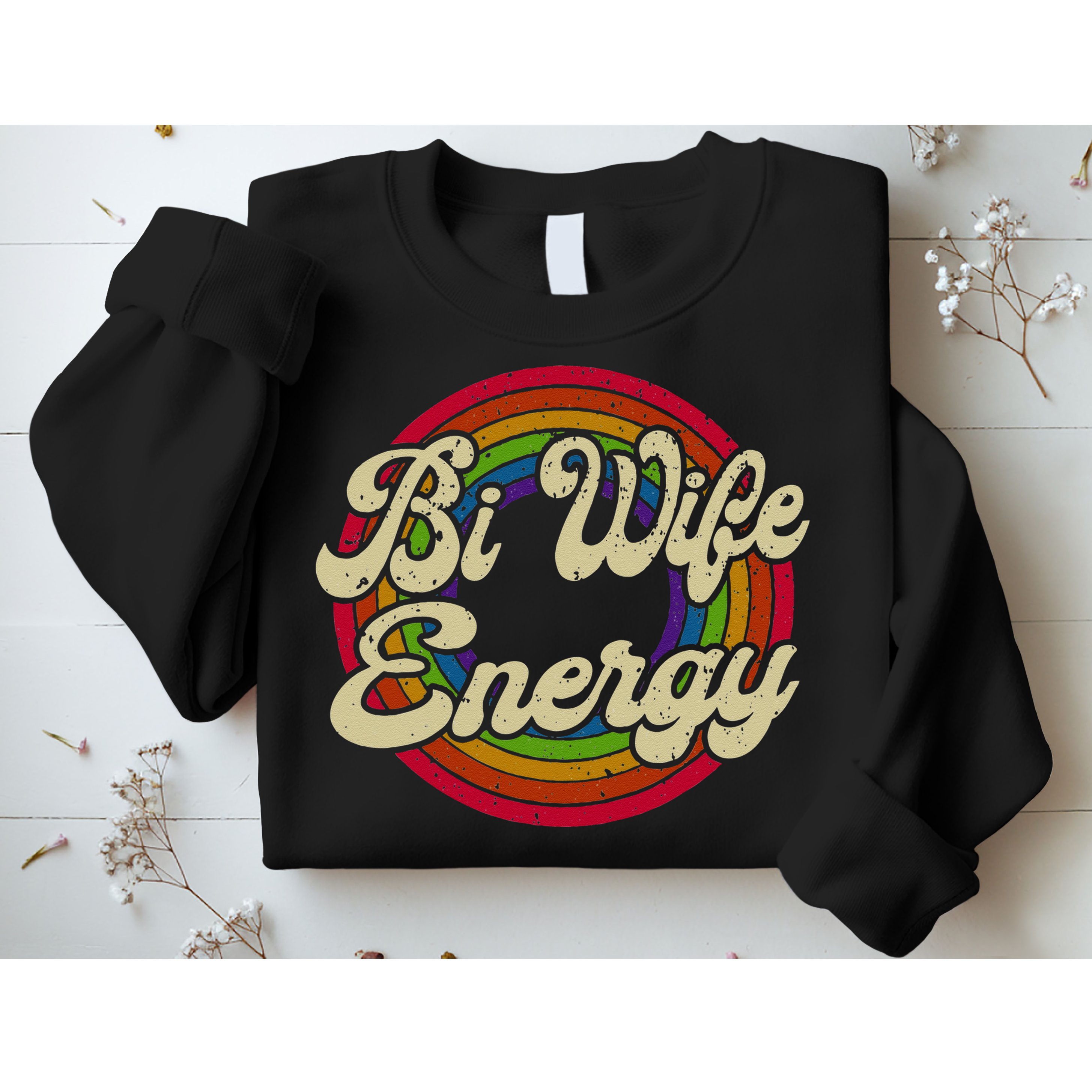 Bi Wife Energy LGBTQ Retro Vintage Sweatshirt