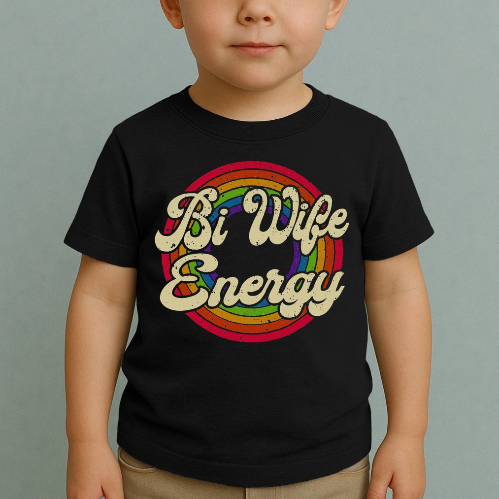 Bi Wife Energy LGBTQ Retro Vintage Toddler T-Shirt