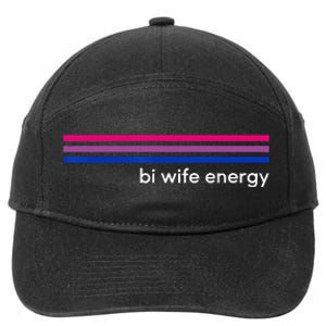 Bi Wife Energy Bisexual Pride Flag Bisexuality LGBTQ 7-Panel Snapback Hat